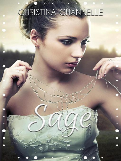 Title details for Sage by Christina Channelle - Available